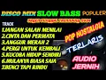 Download Lagu DISCO MIX SLOW BASS POPULER ORGEN TUNGGAL TRENDING 2024 POP NOSTALGIA TERLARIS AUDIO JERNIH