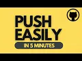 Push Your Code on Github Easily in 5 minutes For Beginners