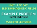EC8451 ELECTROMAGENTIC FIELD EXAMPLE PROBLEMS DIVERGENCE-II