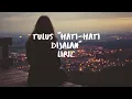 Download Lagu TULUS - HATI-HATI DIJALAN | MUSIK LIRIK