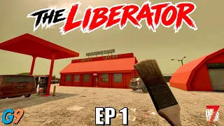 7 Days To Die - The Liberator EP1 (Paint the Town Red)