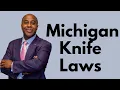Michigan Knife Laws