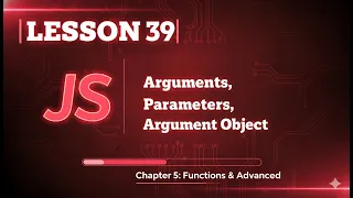 039 JavaScript Arguments Parameters Argument Object
