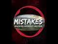 Download Lagu Sekai, Spitfya, Rob Gasser - Mistakes (ft. Emily Styles)(2021)