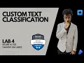 Custom text classification Lab-4 Part - 2 AI 102