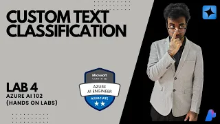 Custom text classification Lab-4 Part - 2 AI 102