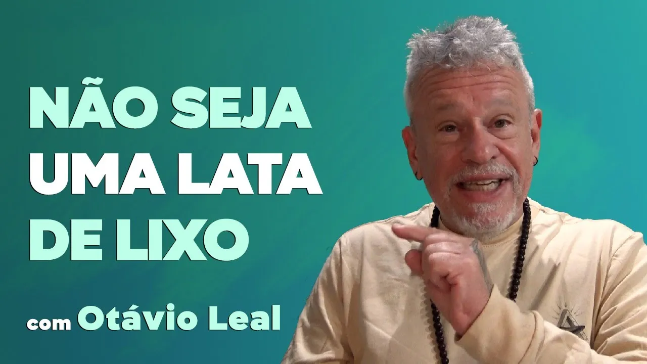 Anseios da alma e não seja uma lata de lixo