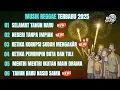 Lagu LAGU SELAMAT TAHUN BARU | MUSIK REGGAE TERBARU 2025 | KUMPULAN LAGU REGGAE TERBARU FULL ALBUM