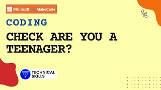 Coding to check Are you a Teenager Makecode Coding Block Coding Python