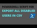 Export all disabled users with PowerShell script