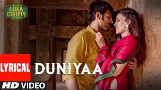 lyrical duniyaa song luka chuppi kartik aaryan kriti sanon akhil dhvani b abhijit v kunaal v