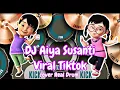 Download Lagu Dj Aiya Susanti viral Tiktok | Real Drum Cover🔔SPECIAL 1JT PENONTON🇮🇩