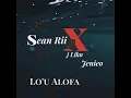 Lagu Sean Rii - Lo'u Alofa ft. J - Liko \u0026 Jenieo (Reggae mix)