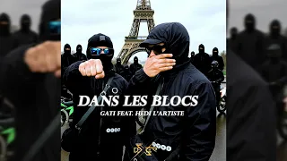 Gati Ft @Hedilartiste36  - Dans Les Blocs ( Après L'orage)