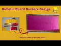 Bulletin Board Borders Design Easy Classroom Decoration Ideas
