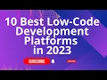 10 Best Low-Code Development Platforms in 2023