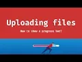 Uploding file with a progress bar