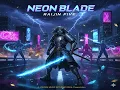 Download Lagu Raijin Five - Neon Blade  [2025]