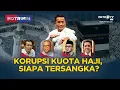 Download Lagu [FULL] HOTROOM - KORUPSI KUOTA HAJI, SIAPA TERSANGKA?