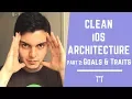 Clean iOS Architecture pt 2 Good Architecture Traits