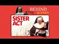 SISTER ACT BEHIND THE SCENES