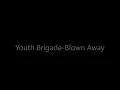 Youth Brigade-Blown Away sub español