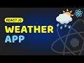 Build a Simple ReactJS Weather App with free API
