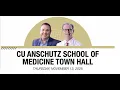 CU School of Medicine Town Hall November 13 2025