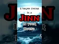 4 sign of  there is a jinn inside your house