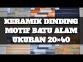 Download Lagu KERAMIK DINDING MOTIF BATU ALAM UKURAN 20×40 || agung anjar