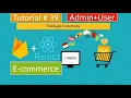 Ecommerce Project with firebase Last Tutorial here