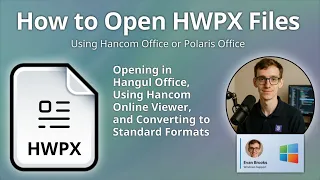 How to Open HWPX Files Hangul Word Processor XML