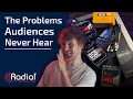 The Problems Audiences Never Hear Radial Engineering