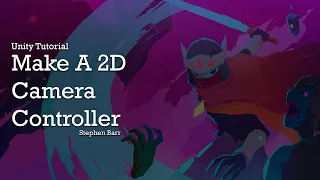 How to make a 2D Camera Controller Unity Tutorial