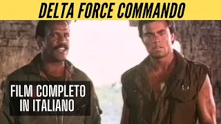 Delta Force Commando (1988) - Film Completo by Film&Clips Azione