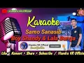 Lagu Karaoke samo sanasib Boy Shandy Fead  Lala Bunga