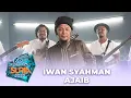 Download Lagu Iwan Syahman - Ajaib (LIVE) #SalamSuria2022