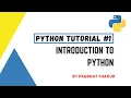 Introduction To Python Complete Python Tutorial - In Hindi Prabhat Thakur