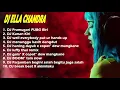 DJ ELLA CHANDRA FULL ALBUM 2021 JEDAG JEDUG TIKTOK 2021 FULL BASS
