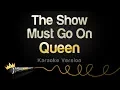Download Lagu Queen - The Show Must Go On (Karaoke Version)