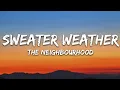 Download Lagu The Neighbourhood - Sweater Weather (Lyrics) Sped Up