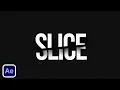 Cut Slice Text in After Effects