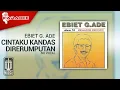 Download Lagu Ebiet G. Ade - Cintaku Kandas Direrumputan (Official Karaoke Video) | No Vocal