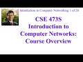 CSE473S-19-0 Introduction to Computer Networks Course Overview