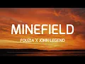 Download Lagu Minefield || Fouzia X John Legend || Lyrics