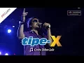 Download Lagu Lagu HITS Terbaru Tipe-X | Cerita Tahun Lalu Konser PROJAM - JAKARTA SELATAN 26 Agustus 2017
