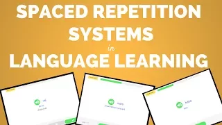 Spaced Repetition Systems in Language Learning