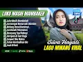 Download Lagu LUKO MASIH MAMBAKEH - Silva Hayati Album Terbaik - JAN SAMPAI MANARUAH DANDAM || LAGU MINANG TERBARU