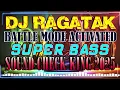 Lagu RAGATAK BATTLE MIX ACTIVATED 2025 📣 SOUND CHECK 💥 BASAK ANG SPEAKER MO DITO ✨ BATTLE OF THE SOUND