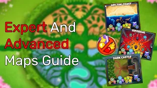 A Quick Guide To Advanced and Expert Maps BTD 6 Made In Collaboration With GenuineTaiga